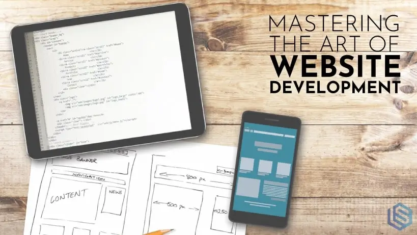 Mastering the Art of Website Development: A Comprehensive Guide.
